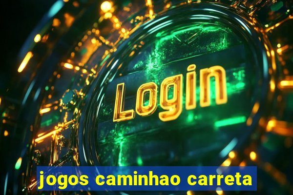 jogos caminhao carreta